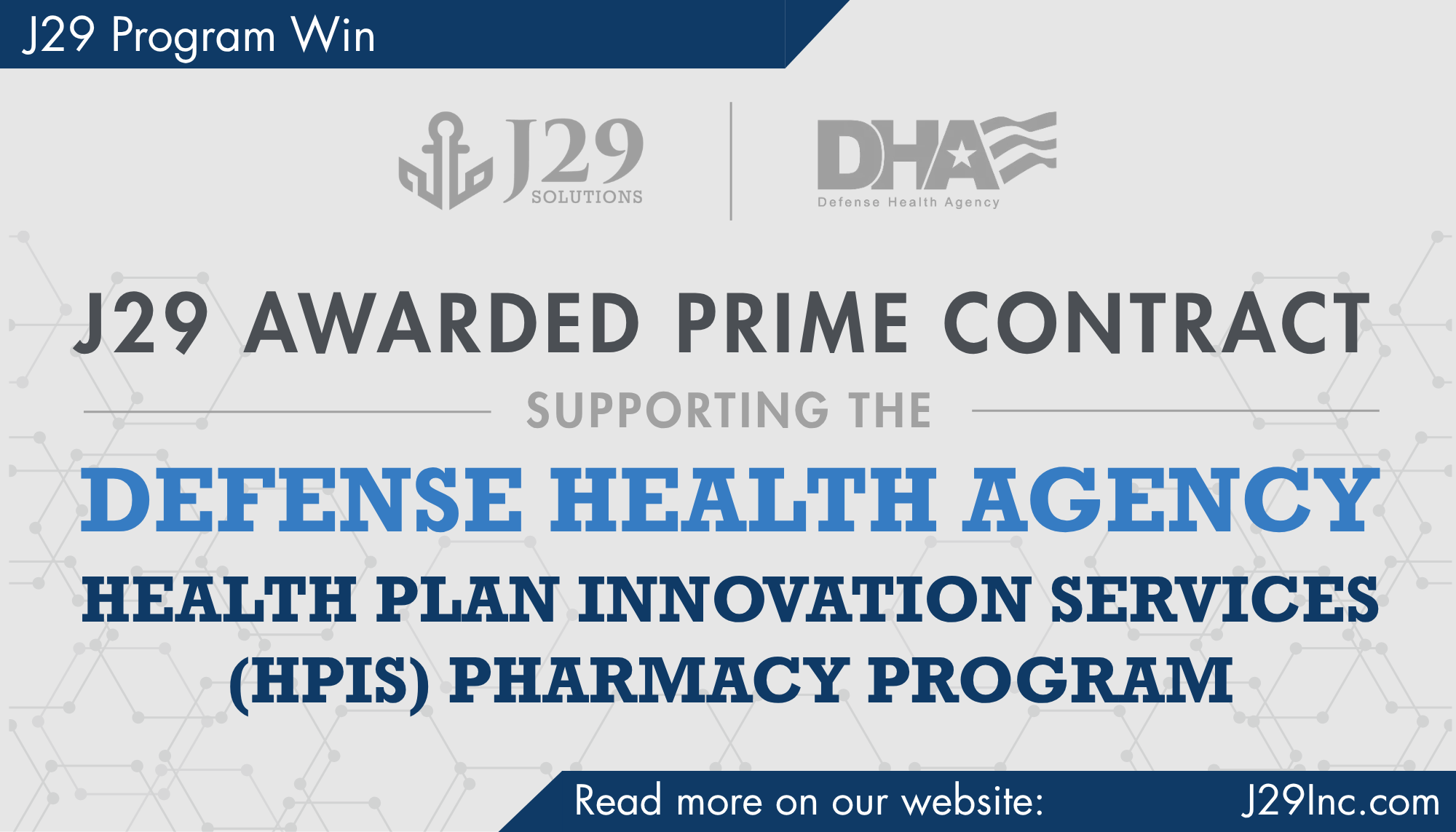 J29 Awarded Prime Contract to Support Defense Health Agency Health Plan Innovation Services (HPIS) Pharmacy Program