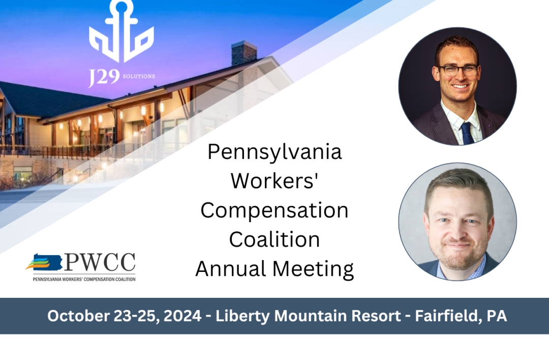 J29 to Attend and Present at this Year’s Pennsylvania Workers’ Compensation Coalition Annual Conference