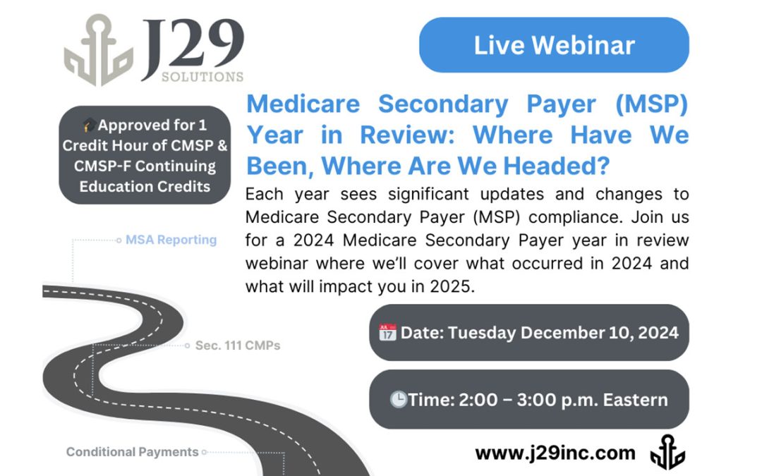 Webinar – December 10, 2024 – Medicare Year in Review: Where Have We Been, Where Are We Headed?
